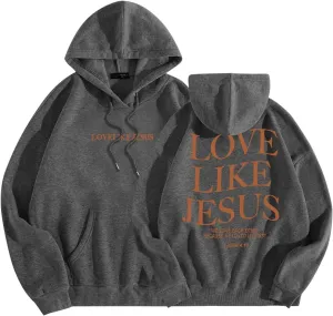 Love Like Jesus Hoodies for Women Oversize Graphic Christian Faith Hoodies Pocket Long Sleeve Drawstring Pullover Sweatshirts